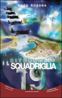 Il ritorno della Squadriglia 19 - Rosana Enzo - copertina