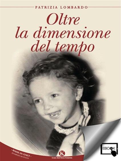 Oltre la dimensione del tempo - Patrizia Lombardo - ebook