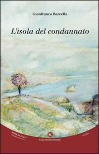 L' isola del condannato - Gianfranco Barcella - copertina