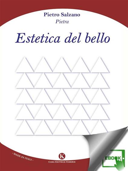 Estetica del bello - Pietro Salzano - ebook