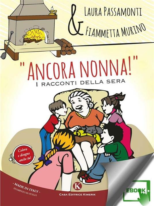 «Ancora nonna!». I racconti della sera - Fiammetta Murino,Laura Passamonti - ebook