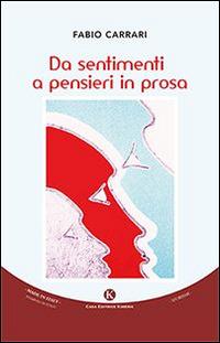 Da sentimenti a pensieri in prosa - Fabio Carrari - copertina