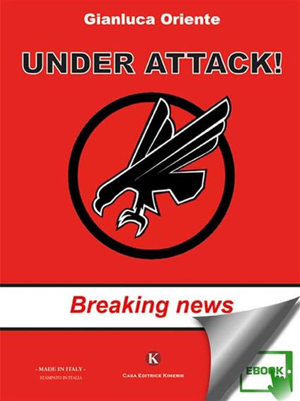 Under attack! - Gianluca Oriente - ebook