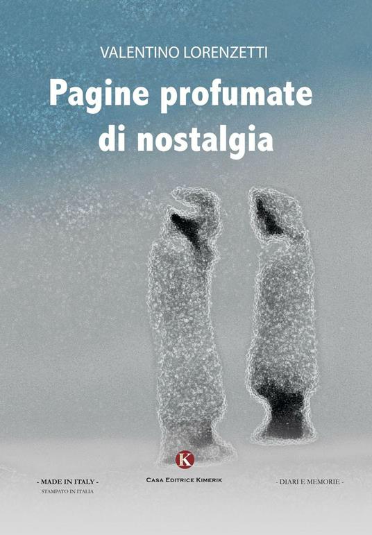 Pagine profumate di nostalgia - Valentino Lorenzetti - copertina