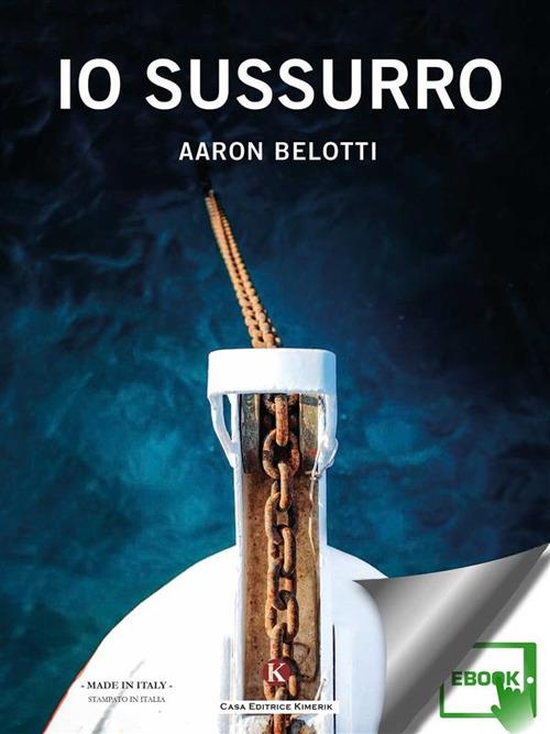 Io sussurro - Aaron Belotti - ebook