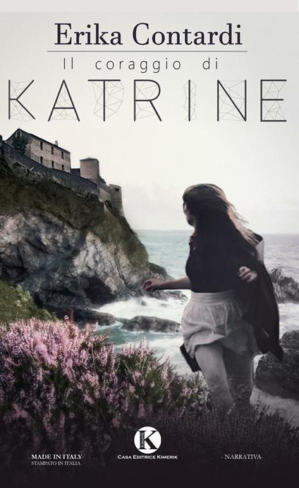 Il coraggio di Katrine - Erika Contardi - copertina