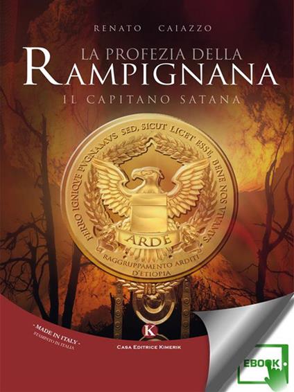 Il capitano Satana. La profezia della Rampignana - Renato Caiazzo - ebook
