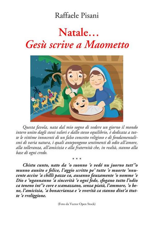 Natale... Gesù scrive a Maometto. Favola sulla fraternità - Raffaele Pisani - ebook