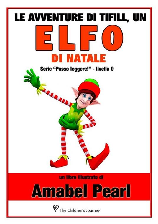 Le avventure di Tifill, un elfo di Natale. Posso leggere! - Amabel Pearl - ebook