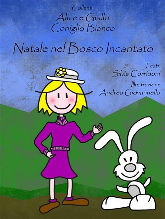 Natale nel bosco incantato. Ediz. multilingue - Silvia Corridoni,Andrea Giovannella - ebook