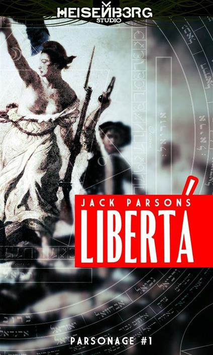 Libertà - Jack Parsons - ebook