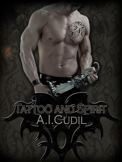Tattoo and Spirit - A.i. Cudil - ebook