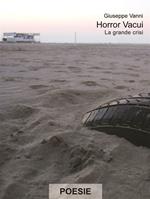 Horror vacui. La grande crisi