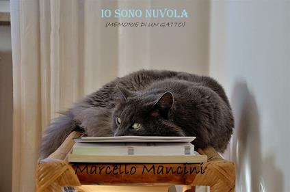 Io sono Nuvola (memorie di un gatto) - Marcello Mancini - ebook