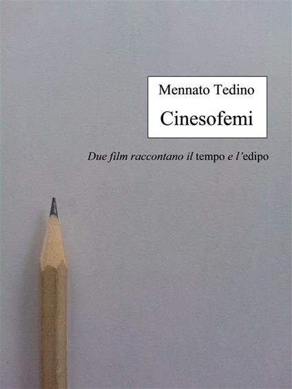 Cinesofemi - Mennato Tedino - ebook