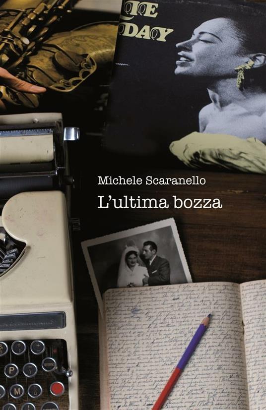 L'ultima bozza - Michele Scaranello - ebook
