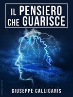 Il pensiero che guarisce. Ediz. integrale