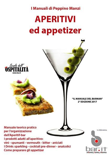 Aperitivi ed appetizer. Il manuale del barman - Peppino Manzi - ebook