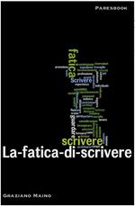 La fatica di scrivere