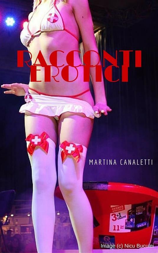 Racconti erotici - Martina Canaletti - ebook