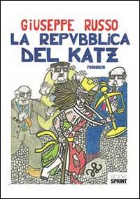 La repubblica del katz - Giuseppe Russo - copertina