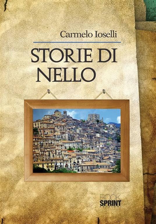 Storie di Nello - Carmelo Ioselli - ebook