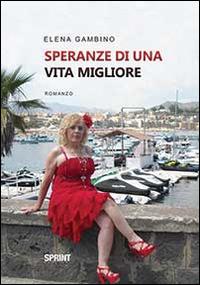 Speranze di una vita migliore - Elena Gambino - copertina