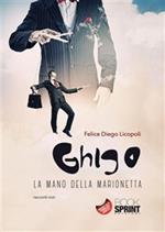 Ghigo. La mano della marionetta