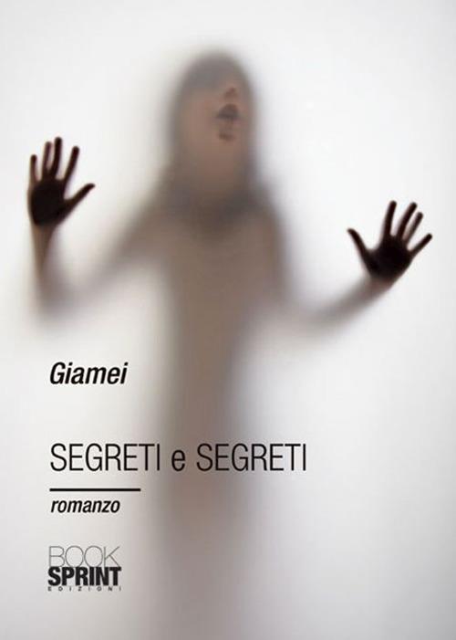 Segreti e segreti  - Giamei - copertina