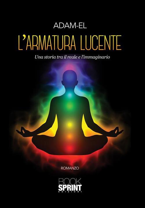 L' armatura lucente. Una storia tra il bene e il male - Adam El - ebook