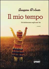 Il mio tempo - Giuseppina D'Amato - copertina