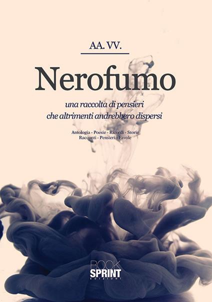 Nerofumo. Una raccolta di pensieri che altrimenti andrebbero dispersi - copertina