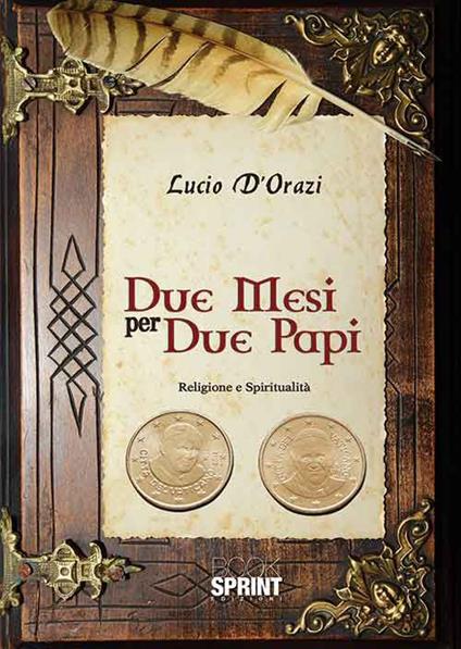 Due mesi per due papi - Lucio D'Orazi - copertina