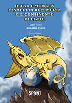 Oscar e Shingen l'isoletta di Lemuria e il continente di Linde. Vol. 1