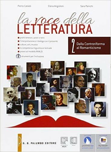  La voce della letteratura. Con e-book. Con espansione online. Vol. 2: Dalla Controriforma al Romanticismo