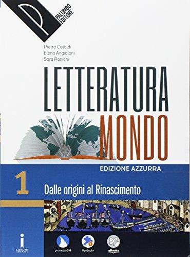  Letteraturamondo. Ediz. azzurra. Con e-book. Con 2 espansioni online. Con Libro: Scrittura-Scuola&lavoro. Vol. 1: Dalle origini al Rinascimento