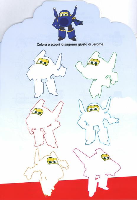 Oggi si vola. Jett e i suoi amici. Colora con noi. Super Wings. Ediz. illustrata - 4