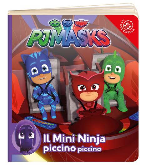 Il mini ninja piccino piccino. Pj Masks. Ediz. a colori - copertina