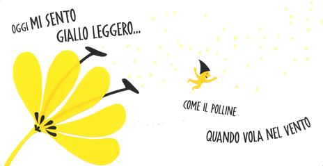 Oggi mi sento... giallo. Ediz. a colori - Gabriele Clima,Eva Rasano - 3