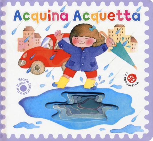 Acquina acquetta. Ediz. a colori - Anna Curti,Giovanna Mantegazza - copertina