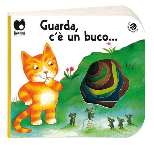 Guarda c'è un buco.... Ediz. a colori - Antonella Abbatiello,Giovanna Mantegazza - copertina