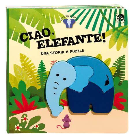 Ciao, elefante! Ediz. a colori. Con gadget - Gabriele Clima - copertina