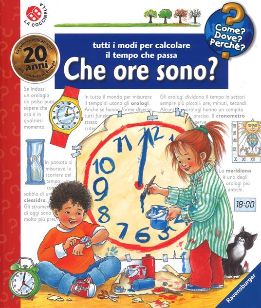 Che ore sono? Tutti i modi per calcolare il tempo che passa. Ediz. a spirale - Angela Weinhold - copertina