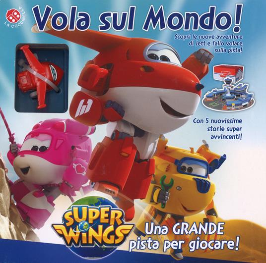 Vola sul mondo! Super Wings. Con gadget - copertina