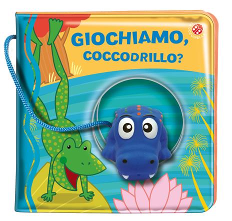 Giochiamo, coccodrillo? Ediz. a colori. Con gadget - Gabriele Clima,Raffaella Bolaffio - 2