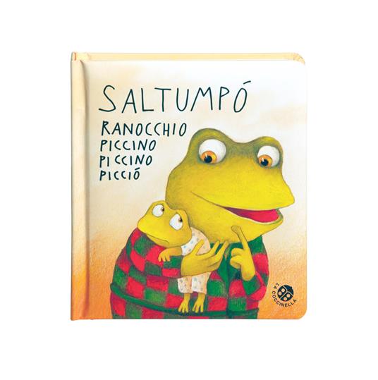Saltumpò ranocchio piccino piccino picciò. Ediz. a colori - Antonella Abbatiello - copertina