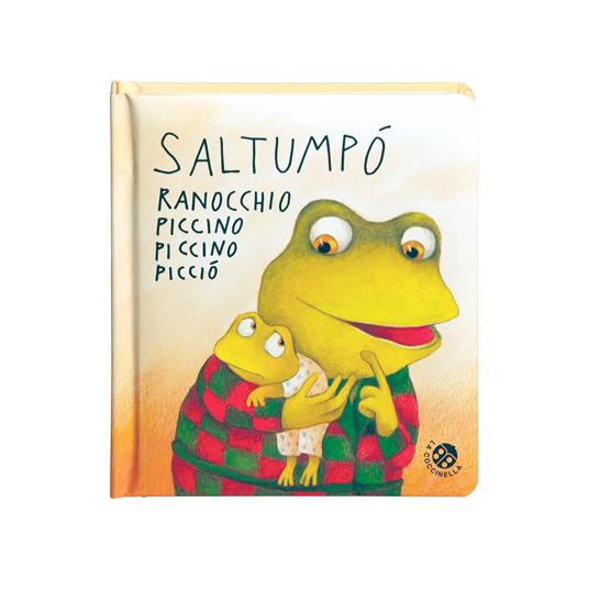Saltumpò ranocchio piccino piccino picciò. Ediz. a colori - Antonella Abbatiello - 3