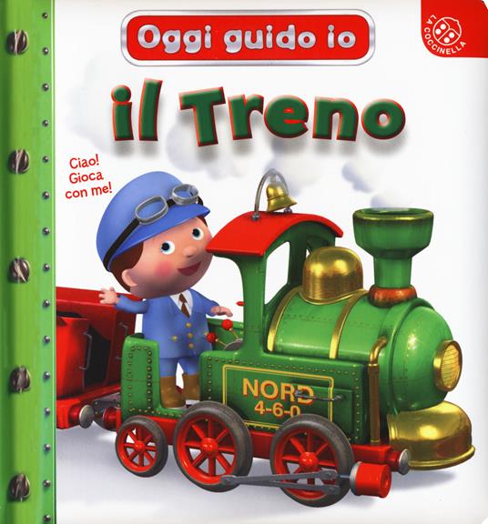 Il treno. Oggi guido io. Ediz. a colori - Nathalie Bélineau,Emilie Beaumont - copertina