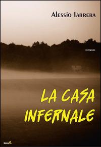 La casa infernale - Alessio Iarrera - copertina