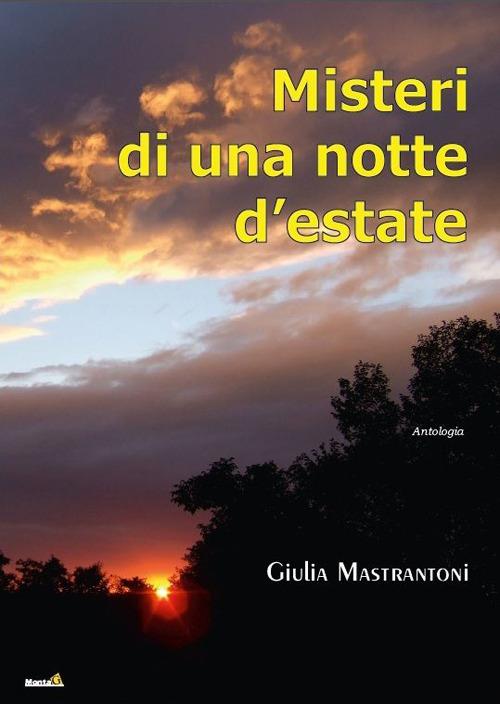 Misteri di una notte d'estate - Giulia Mastrantoni - copertina